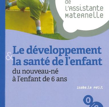 Le développement et la santé de l'enfant