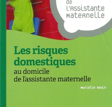 Les risques domestiques au domicile de l'assistante maternelle