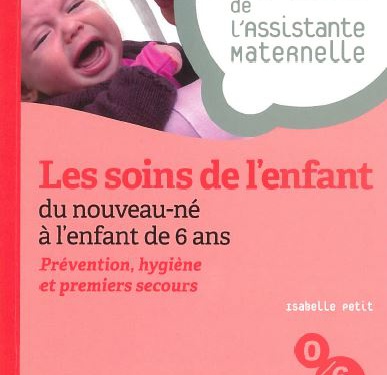 Les soins de l’enfants du nouveau-né à l’enfant de 6ans 