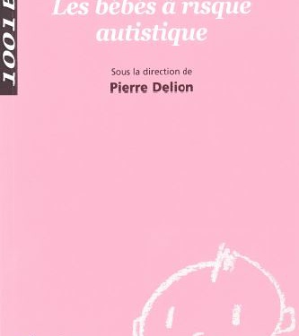 Les bébés à risque autistique