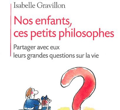 Nos enfants, ces petits philosophes 